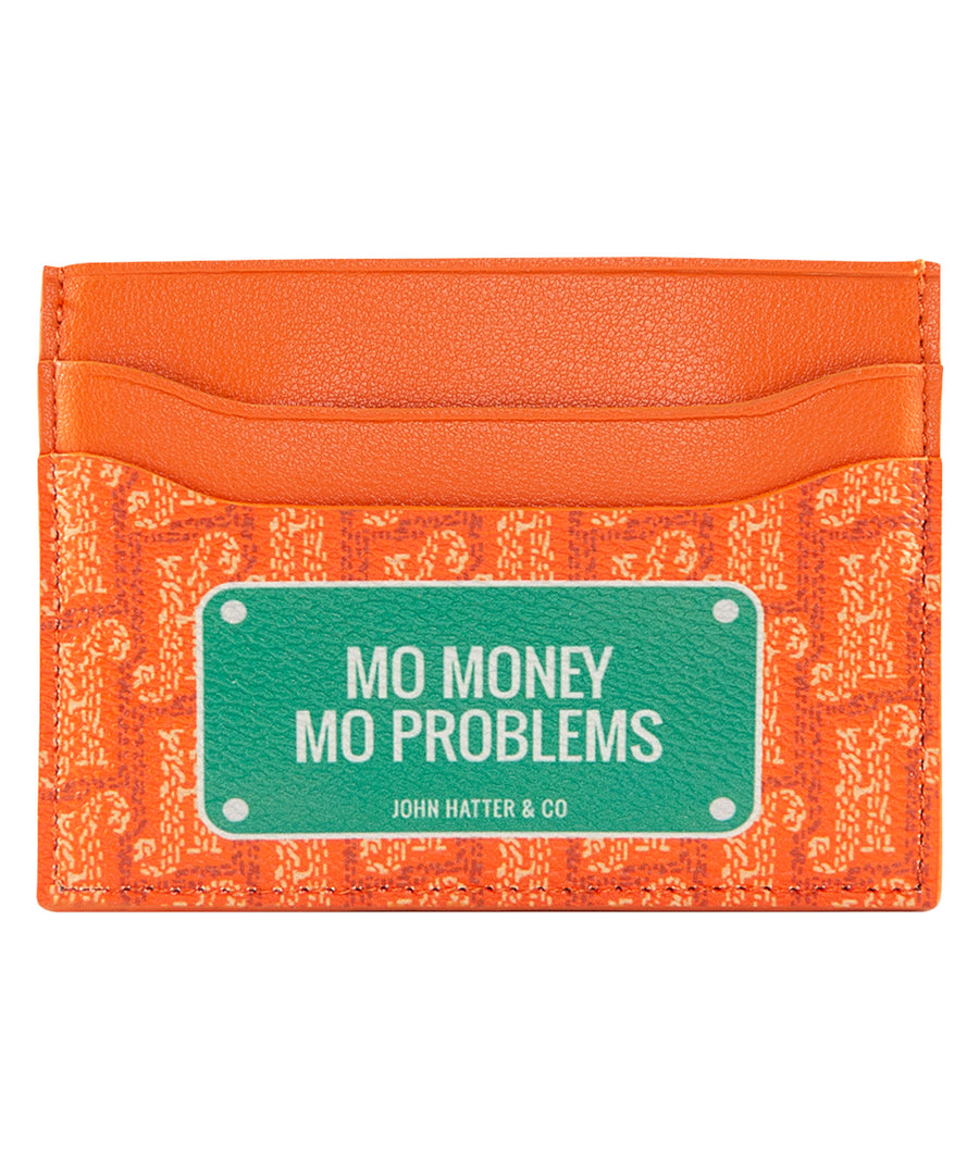 JOHN HATTER & CO Mo Money Mo Problems Cardholder W-1088-U00